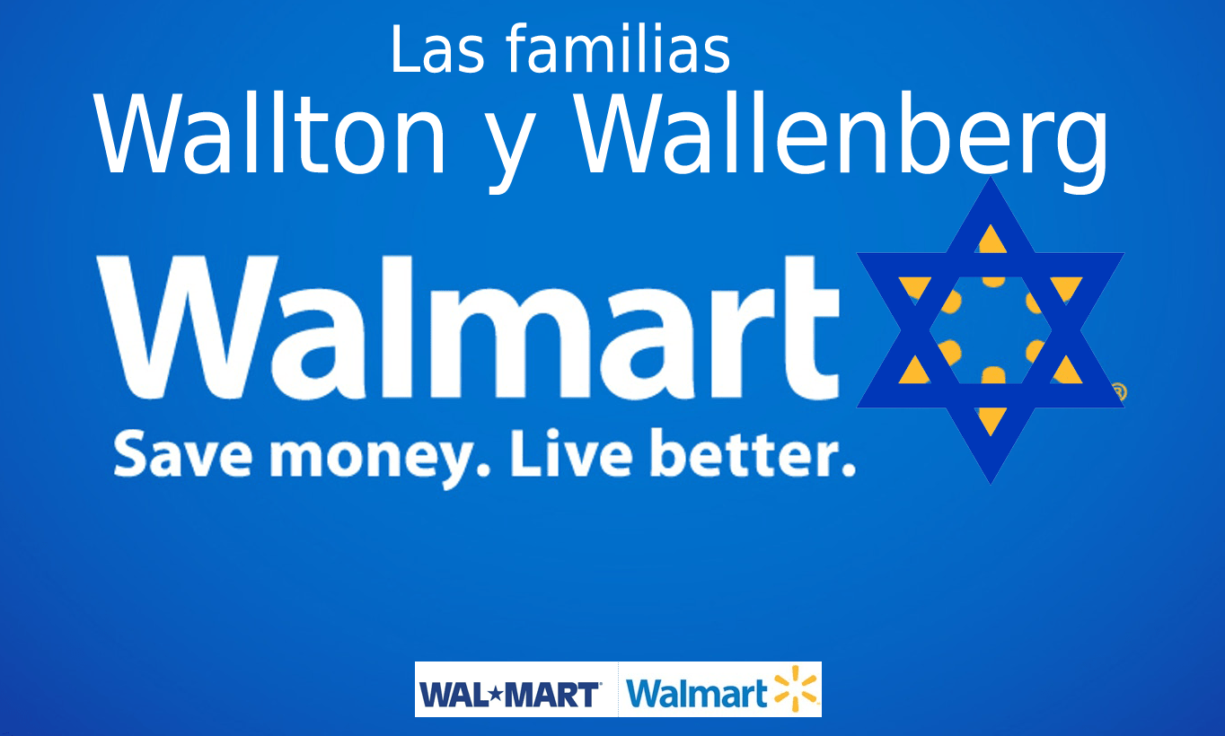 LAS FAMILIAS WALTON & WALLENBERG.